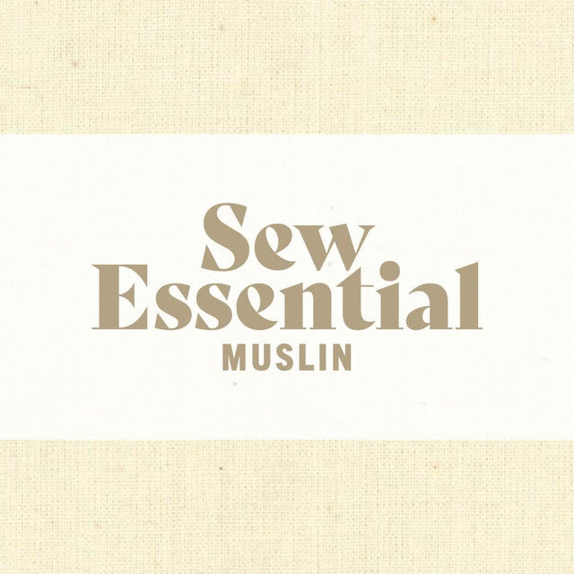 Sew Essential Muslin